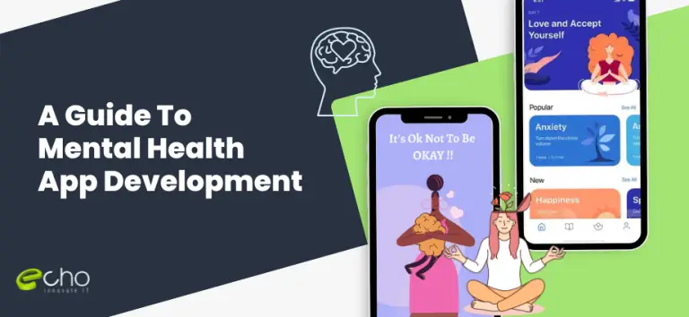 Mental Health App Development: A Comprehensive Guide