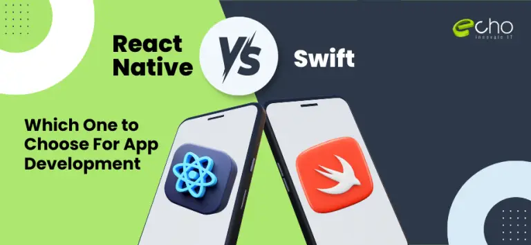 React Native vs Swift: Which One to Choose For App Development