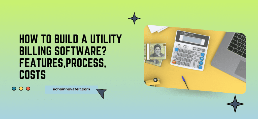 How to Build a Utility Billing Software